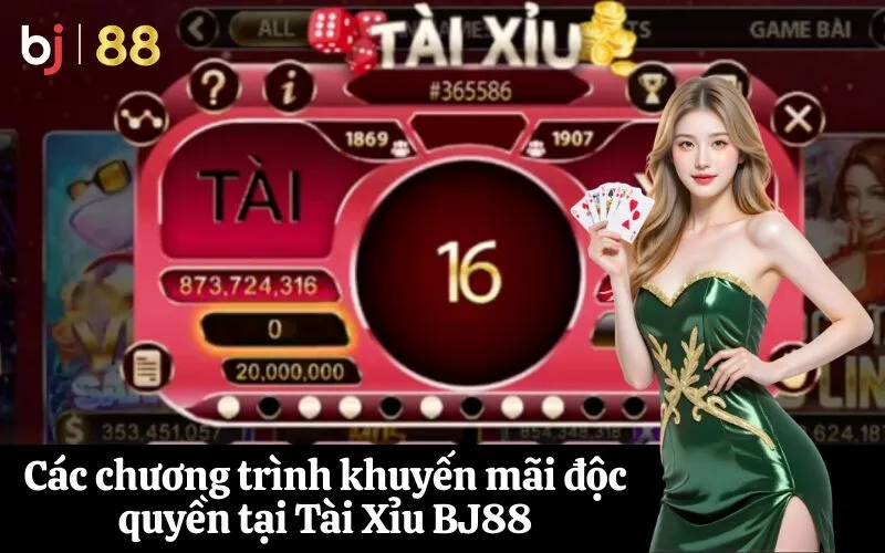 Các chương trình khuyến mãi độc quyền tại Tài Xỉu BJ88